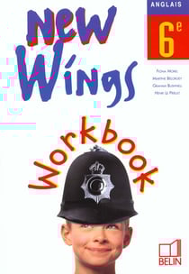 New wings - new wings - anglais - 6ème - workbook