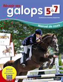 Réussir ses galops 5 à 7 - manuel de cours