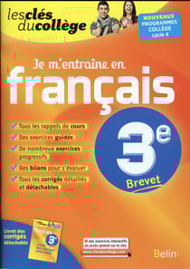 LES CLES DU COLLEGE : je m'entraîne en français - 3ème (édition 2016)