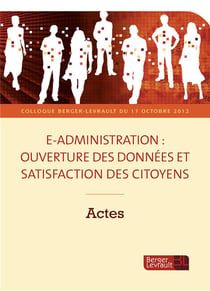 E-Administration : Ouverture Des Donnees Et Satisfaction Des Citoyens