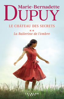 Le château des secrets Tome 2 : la ballerine de l'ombre