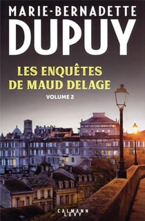 Les enquêtes de Maud Delage Tome 2 : les croix de la pleine lune - drame à Bouteville