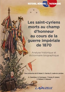 Les saint-cyriens morts au champ d'honneur au cours de la guerre impériale de 1870 : Analyse historique et dictionnaire biographique