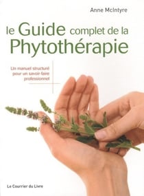 Le guide complet de la phytotérapie