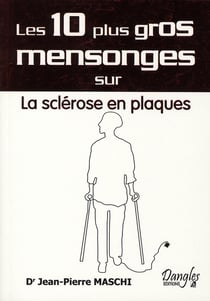 Les 10 plus gros mensonges sur la sclérose en plaques