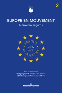 Europe en mouvement Tome 2 : nouveaux regards