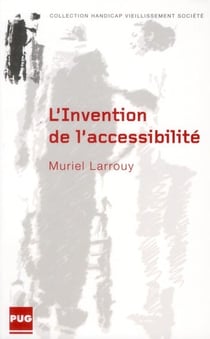 L'invention de l'accessibilité