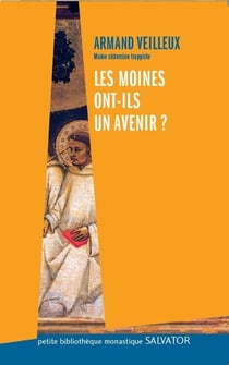 Les moines ont-ils un avenir?