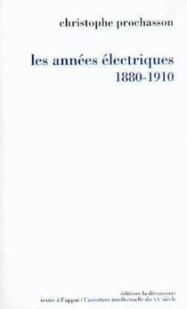 Les années électriques, 1880-1910