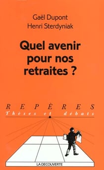 Quel avenir pour nos retraites ?