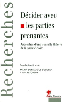 Décider avec les parties prenantes approches d'une nouvelle théorie de la société civile