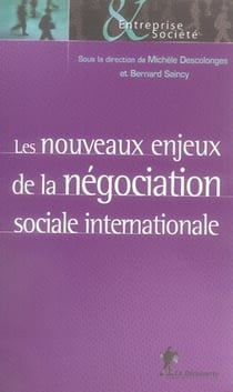 Les nouveaux enjeux de la négociation sociale internationale