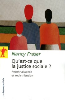 Qu'est-ce que la justice sociale ? reconnaissance et redistribution