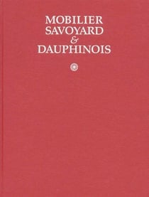 Mobilier savoyard & dauphinois