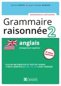 Grammaire raisonnée 2 : anglais