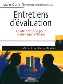 Entretiens d'évaluation - guide pratique pour le manager efficace
