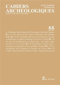 Cahiers Archéologiques n.55 : fin de l'Antiquité et Moyen âge