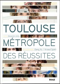 Toulouse, métropole des réussites