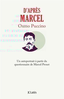 D'après Marcel : un autoportrait à partir du questionnaire de Marcel Proust