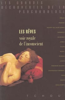 Les rêves : voie royale de l'inconscient