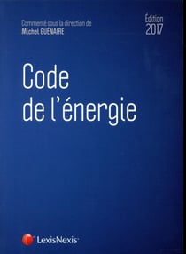 Code de l'énergie (édition 2017)