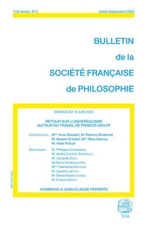 Bulletin de la Société française de philosophie : Retour sur l'universalisme : Autour du travail de Francis Wolff