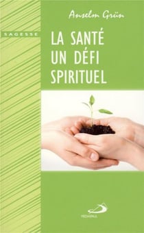 La santé Un Defi Spirituel