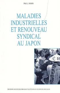 Maladies industrielles et renouveau syndical au japon