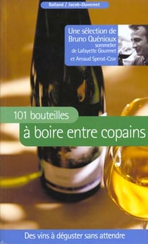 101 BOUTEILLES A BOIRE ENTRE COPAINS