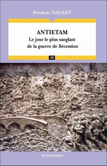 Antietam - le jour le plus sanglant de lal guerre de sécession