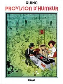 Quino Tome 4 - provision d'humeur