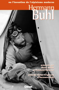 Hermann Buhl ou l'invention de l'alpinisme moderne
