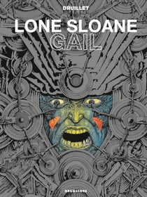 Lone Sloane : Gail