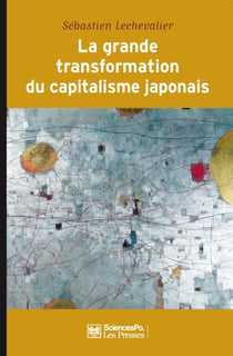 Les grandes transformations du capitalisme japonais (1980-2010)