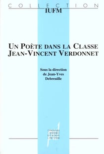 UN POETE DANS LA CLASSE, JEAN-VINCENT VERDONNET