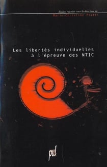 LES LIBERTES INDIVIDUELLES A L'EPREUVE DES NOUVELLES TECHNOLOGIES DE L'INFORMATION - [ACTES DE LA JO