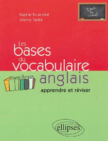 Les bases du vocabulaire anglais - (Apprendre et réviser)