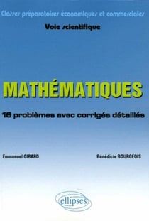 Mathématiques, 16 rpoblèmes avec corrigés détaillés