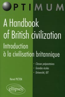 Handbook of british civilization - introduction à la civilisation britannique