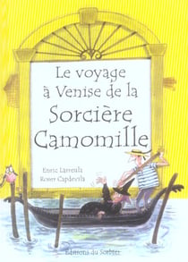 Le voyage à Venise de la sorcière Camomille