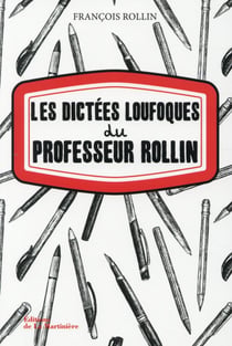 Les dictées loufoques du professeur Rollin