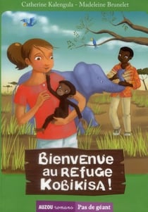 Bienvenue au refuge kobikisa !