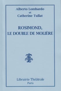 Rosimond, le double de Molière