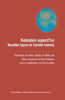 Rubinstein aujourd'hui - nouvelles figures de l'activité humaine - anthologie de textes choisis