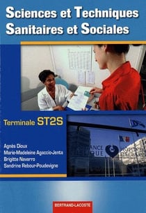 Sciences et techniques sanitaires et sociales - terminale st2s - manuel de l'élève