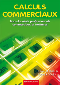 Calculs commerciaux-bacs pro commerciaux et tertiaires