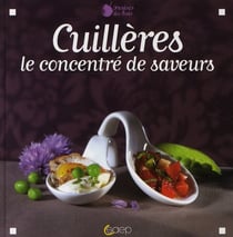Cuillères le concentré de saveurs