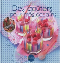 Des goûters pour mes copains