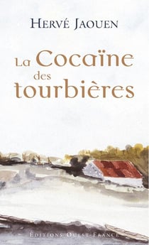 La cocaine des tourbieres