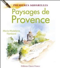 Premières aquarelles : paysages de provence